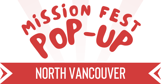 2025 Mission Fest Pop-Up North Vancouver